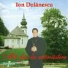 track list

   1. ion dolanescu - are tata doi feciori
   2. ion dolanescu - bine-i doamne sa