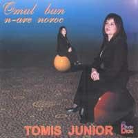 Tomis Junior - Omul bun n-are noroc - Track List [05:11] 1. Am acasa o fetita [06:05] - Muzica de petrecere
