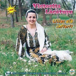 Victorita Lacatusu - Liliac alb inflorit - Track List [03:58] 1. Victorita - Muzica populara romaneasca