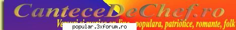 versuri si auditie on-line - muzica romaneasca - populara, folk, romante.